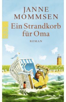 Mommsen Janne: Ein Strandkorb fur Oma