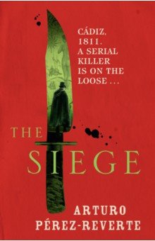 Perez-Reverte Arturo: The Siege