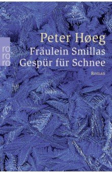 Hoeg Peter: Fraulein Smillas Gespur fur Schnee