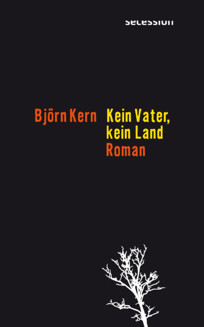 Kern Björn: Kein Vater, kein Land