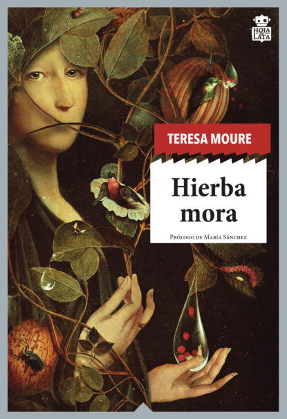 Moure Teresa: Hierba mora