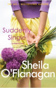 O`Flanagan Sheila: Suddenly Single