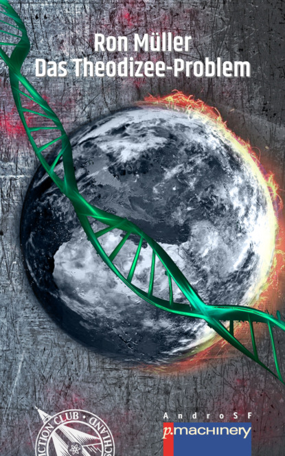 Müller Ron: DAS THEODIZEE-PROBLEM