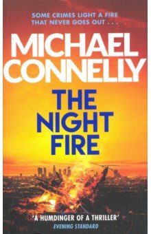 Connelly Michael: The Night Fire