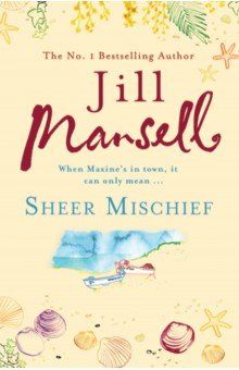 Mansell Jill: Sheer Mischief