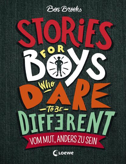 Brooks Ben: Stories for Boys who dare to be different - Vom Mut, anders zu sein