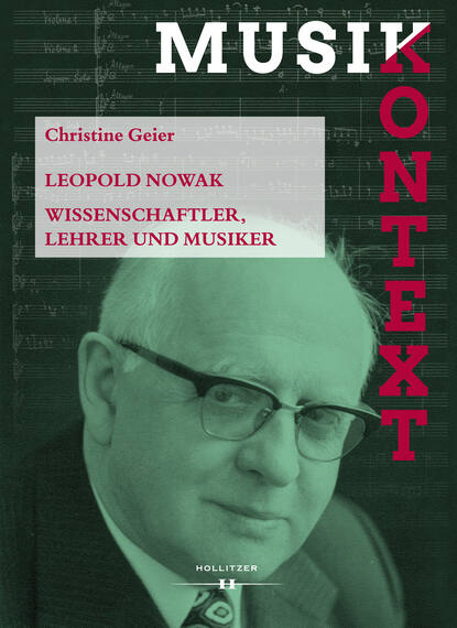 Leopold Nowak - Wissenschaftler, Lehrer und Musiker
