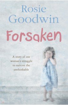 Goodwin Rosie: Forsaken