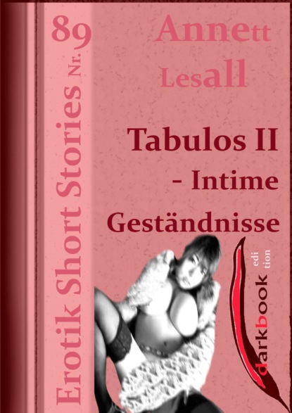 Tabulos II - Intime Geständnisse - Erotik Short Stories Nr. 89