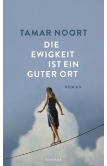 Noort Tamar: Die Ewigkeit ist ein guter Ort