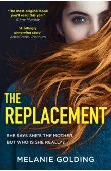 Golding Melanie: The Replacement