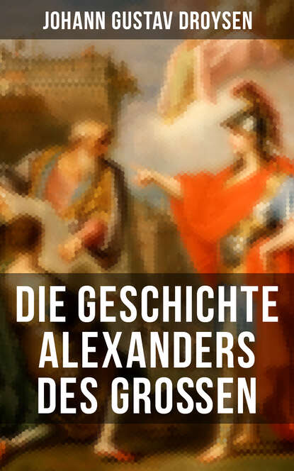 Die Geschichte Alexanders des Großen - Biografie
