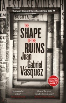 Vasquez Juan Gabriel: The Shape of the Ruins