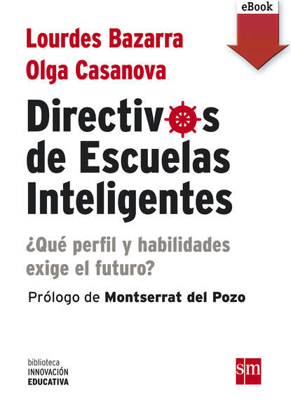 Directivos de escuelas inteligentes - ¿Qué perfil y habilidades exige el futuro?
