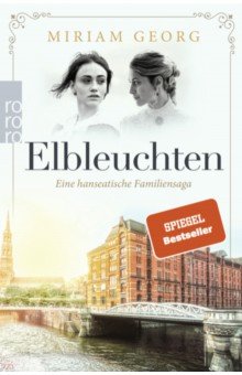 Georg Miriam: Elbleuchten