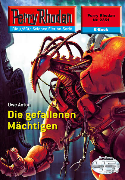 Perry Rhodan 2351: Die gefallenen Mächtigen - Perry Rhodan-Zyklus "Terranova"