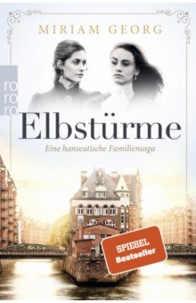 Georg Miriam: Elbsturme