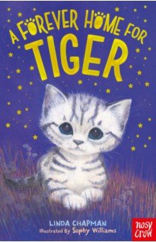 Chapman Linda: A Forever Home for Tiger