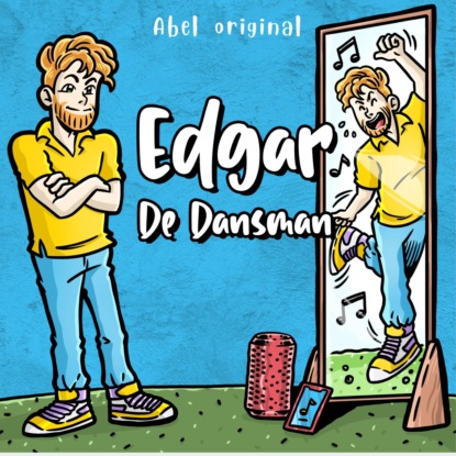 King Josh: Edgar de Dansman - Abel Originals, Season 1, Episode 2: De verkeerswoede van Edgar