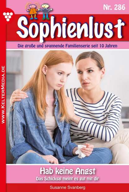 Sophienlust 286 – Familienroman - Hab keine Angst