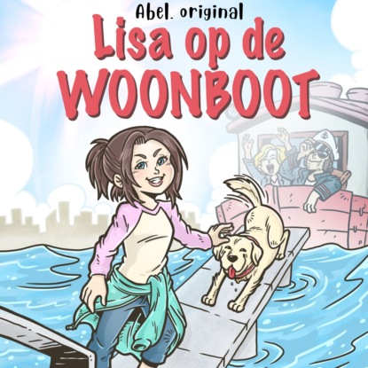 King Josh: Lisa op de woonboot - Abel Originals, Season 1, Episode 2: Lisa op het eiland