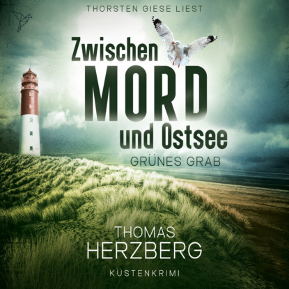 Herzberg Thomas: Grünes Grab - Zwischen Mord und Ostsee, Band 2 (ungekürzt)