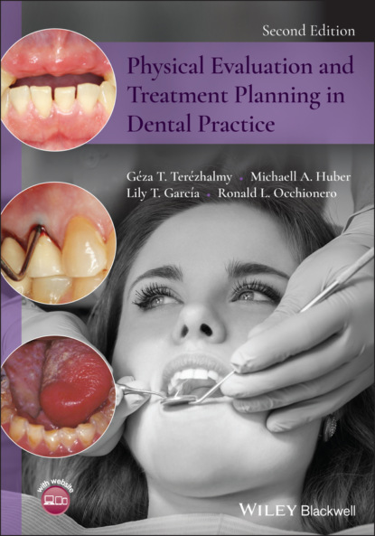 T. Géza Terézhalmy: Physical Evaluation and Treatment Planning in Dental Practice