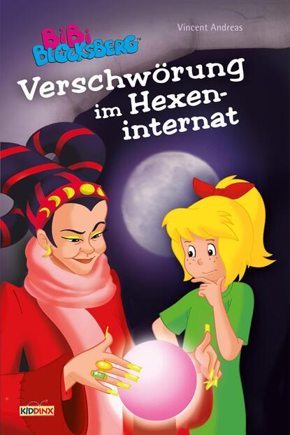 Bibi Blocksberg - Verschwörung im Hexeninternat - Roman