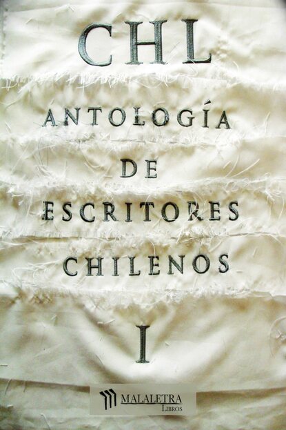 Meruane Lina: CHL Antología de autores chilenos I