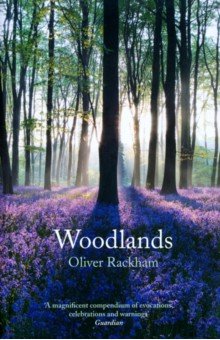Rackham Oliver: Woodlands