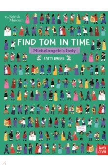 Burke Fatti: Find Tom in Time, Michelangelo’s Italy