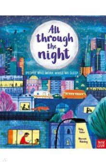 Faber Polly: All Through the Night. People Who Work While We Sleep