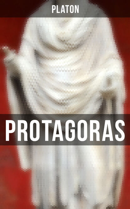 Protagoras - Sokrates und ein Freund desselben