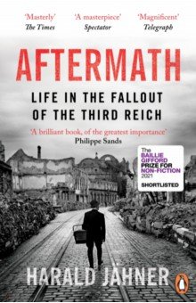 Jahner Harald: Aftermath. Life in the Fallout of the Third Reich