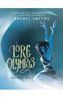Smythe Rachel: Lore Olympus. Volume Six