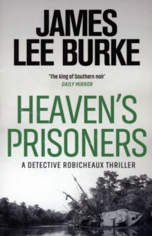 Burke James Lee: Heaven's Prisoners