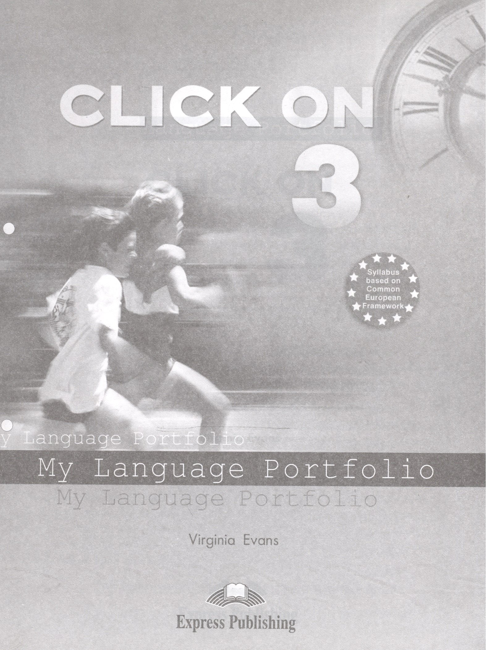 Вирджиния Эванс: Click On 3. My Language Portfolio. Pre-Intermediate. Языковой портфель.