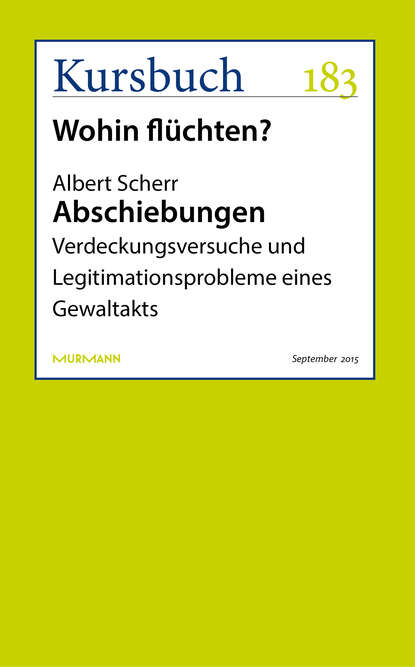 Abschiebungen - Verdeckungsversuche und Legitimationsprobleme eines Gewaltakts