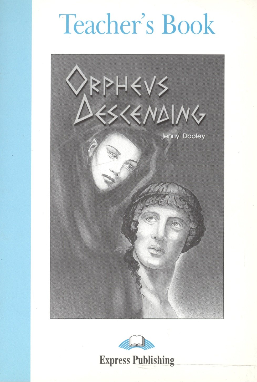 Дженни Дули: Orpheus Decending.Teachers Book. Книга для учителя