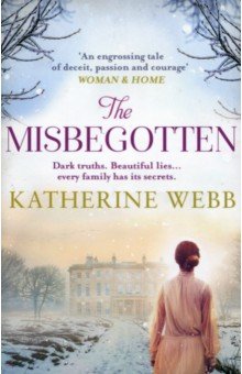 Webb Katherine: The Misbegotten
