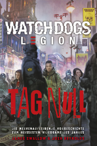 Reynolds Josh: Watch Dogs: Legion – Tag Null