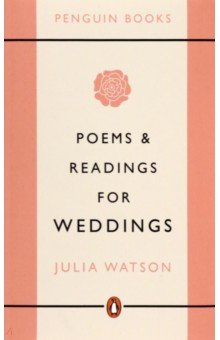 Watson Julia: Poems and Readings for Weddings