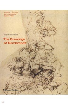 Slive Seymour: The Drawings of Rembrandt