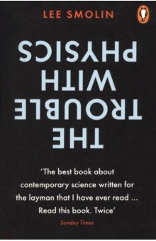 Smolin Lee: The Trouble with Physics