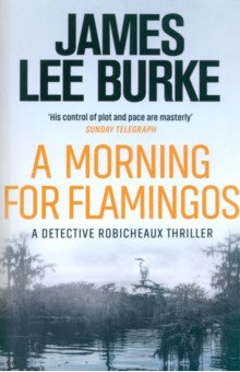 Burke James Lee: A Morning For Flamingos