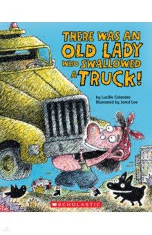 Colandro Lucille: There Was An Old Lady Who Swallowed a Truck!