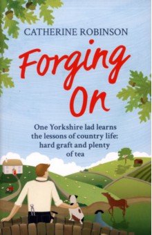 Robinson Catherine: Forging On