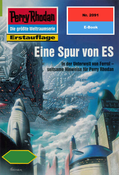 Perry Rhodan 2091: Eine Spur von ES - Perry Rhodan-Zyklus "Die Solare Residenz"