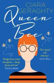 Geraghty Ciara: Queen Bee