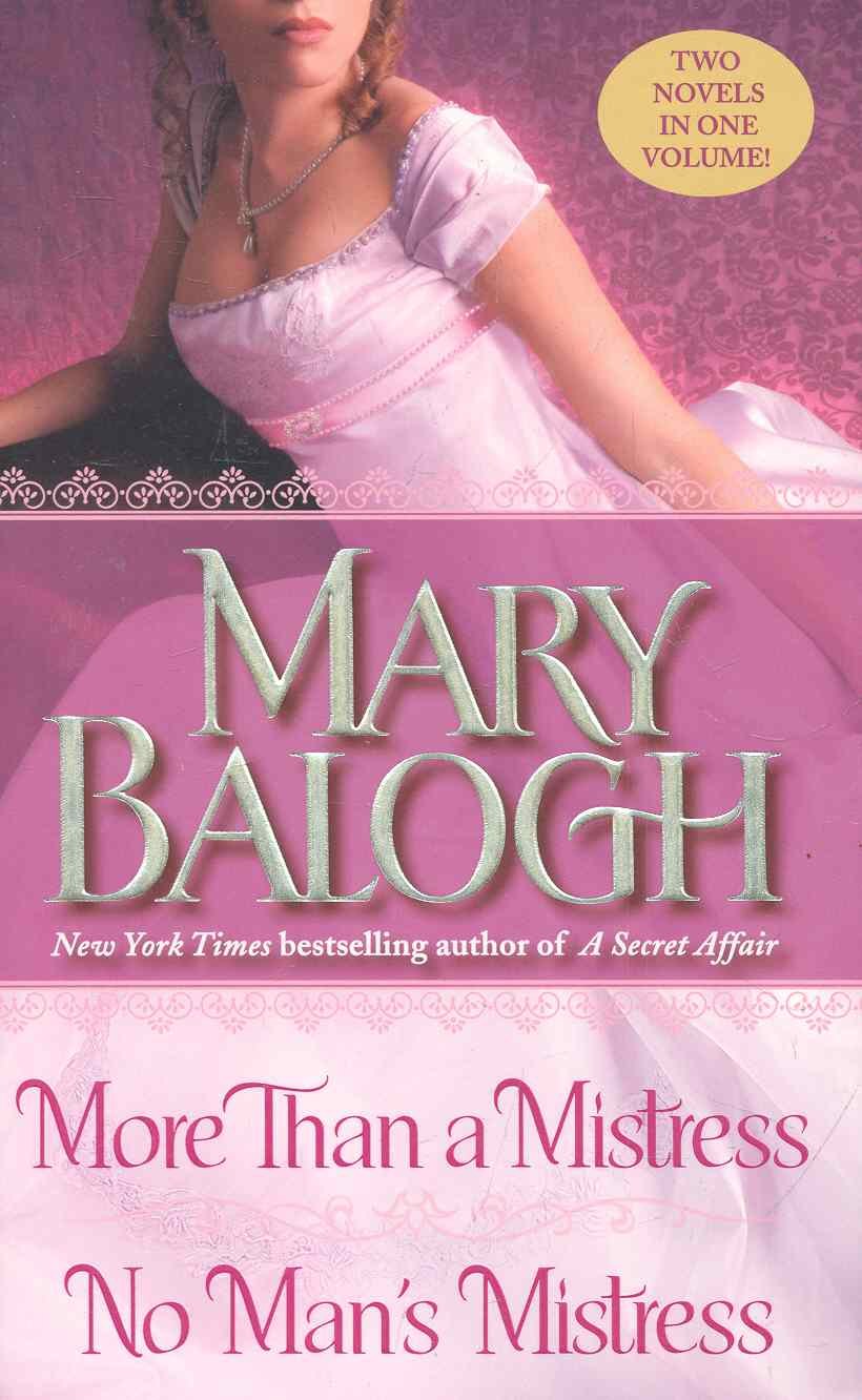 Mary Balogh: More Than a Mistress / No Man s Mistress / (мягк). Balogh M. (ВБС Логистик)